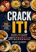 Crack it! 100 egg recipes around the world